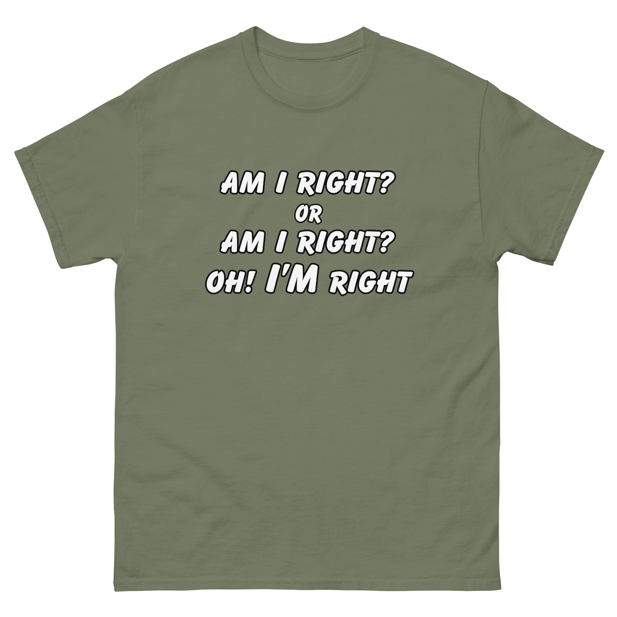 Am I RIght Tee - Image 15
